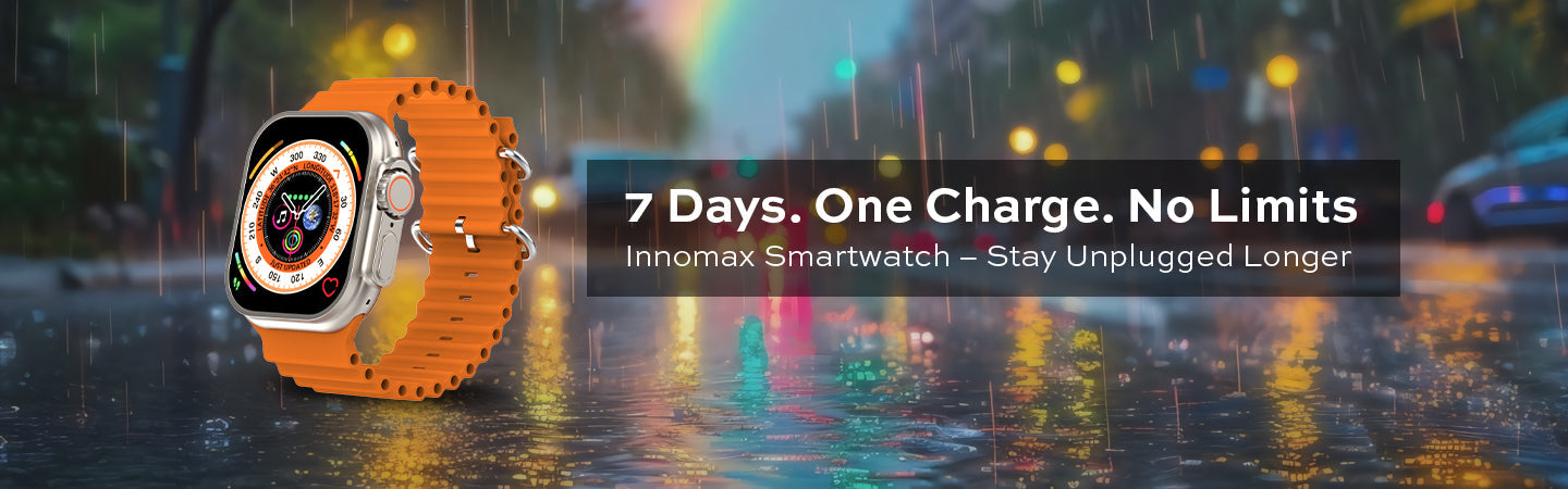 Innomax Smartwatch Review 2025: 7 Days Battery, Limitless Style & Performance